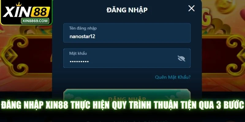 Đăng nhập XIN88 thực hiện quy trình thuận tiện qua 3 bước an toàn