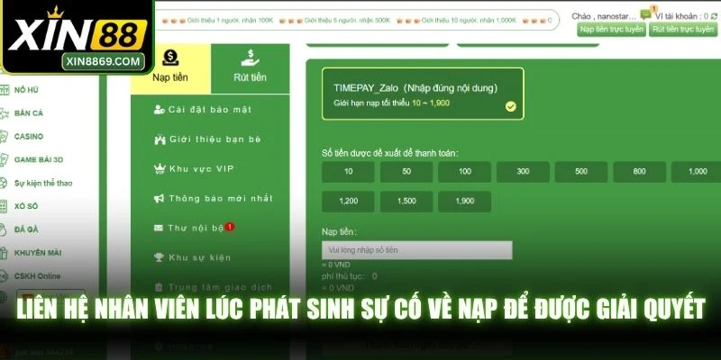 Liên hệ nhân viên lúc phát sinh sự cố về nạp để được giải quyết
