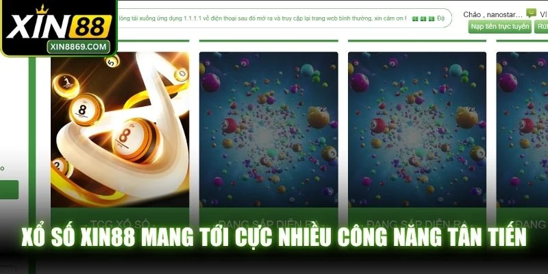Xổ số XIN88 mang tới cực nhiều công năng tân tiến, lôi cuốn số 1